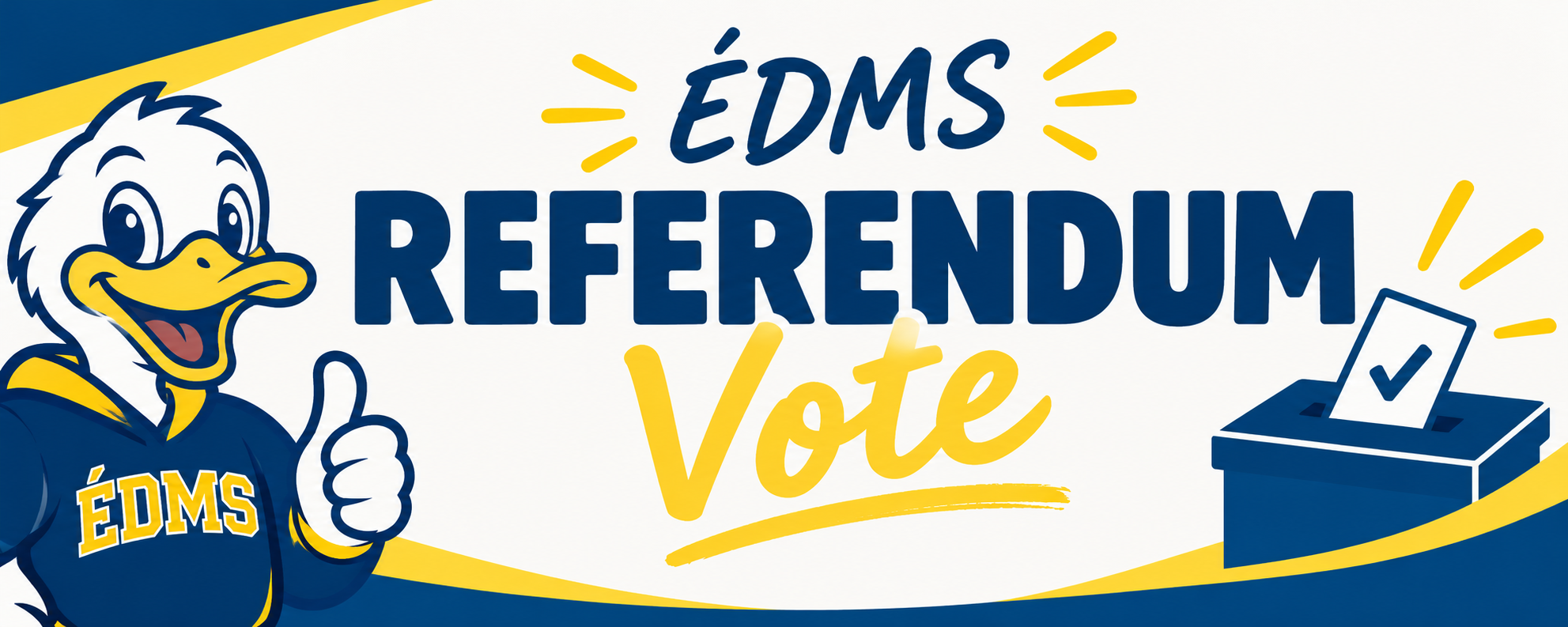 ÉDMS Referendum Vote Today