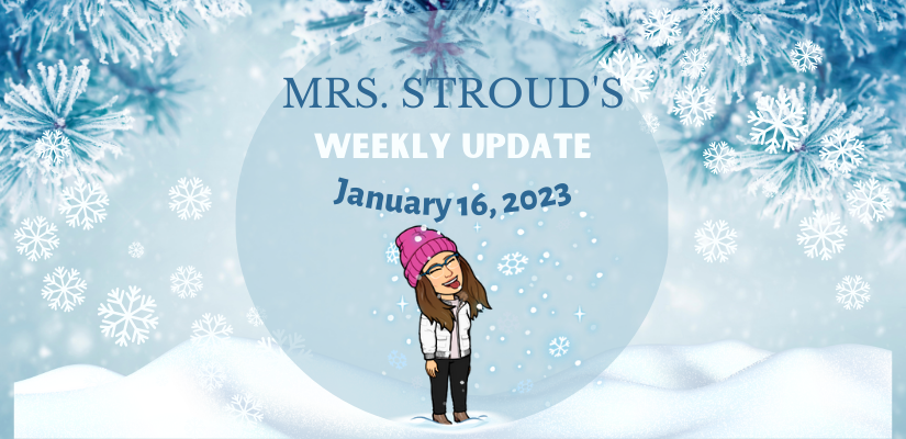 January 16 – Weekly Update